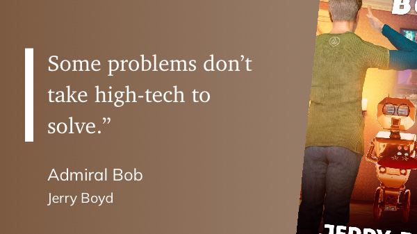 Quote from "Admiral Bob" - Jerry Boyd