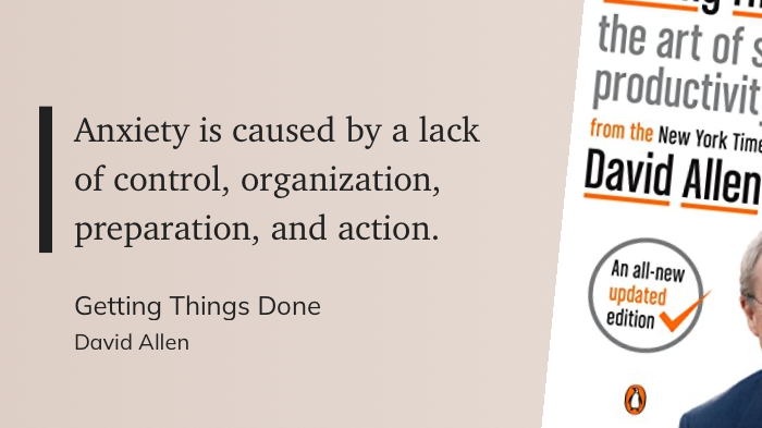 Quote form "Getting Things Done" - David Allen