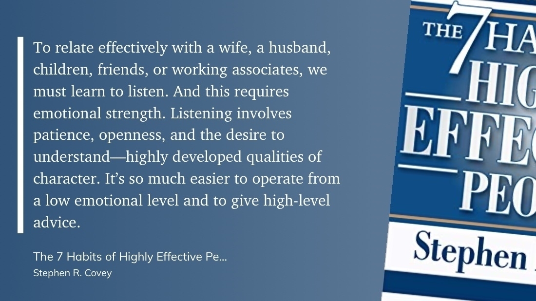 Quote from "The 7 Habits of Highly Effective People" - Stephen R. Covey
