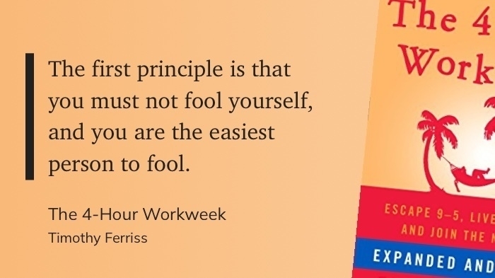 Quote from "The 4-Hour Workweek" - Timothy Ferriss
