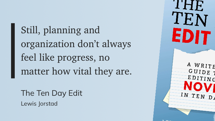 Quote from “The Ten Day Edit” - Lewis Jorstad 