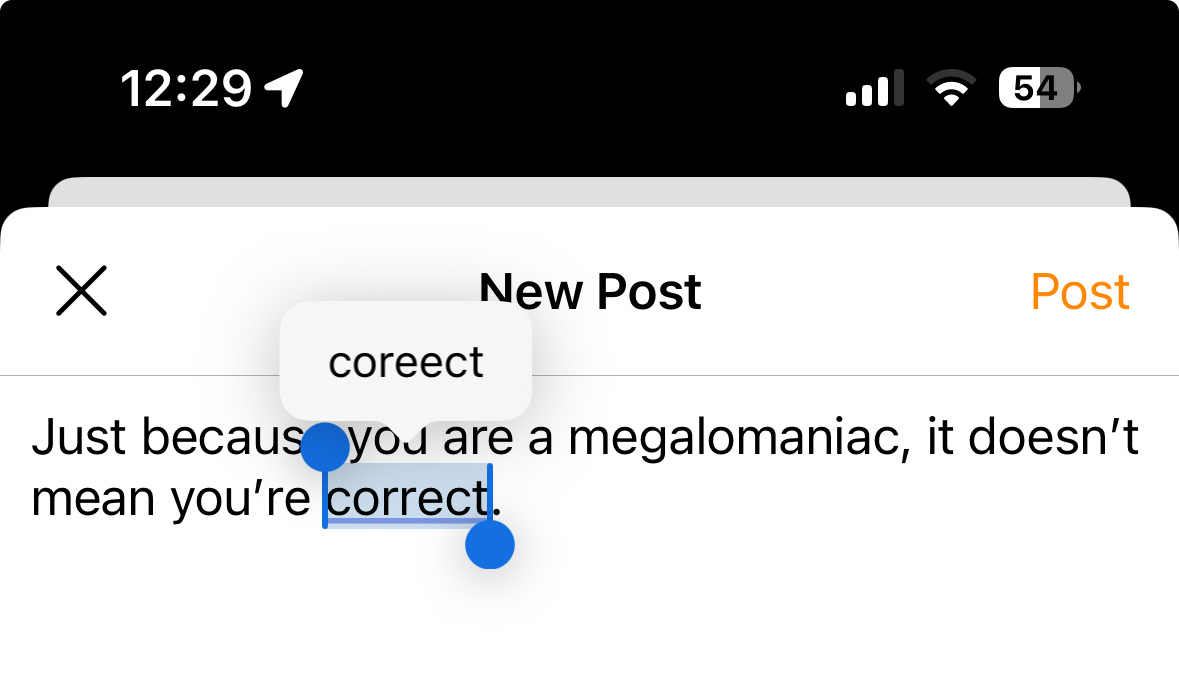 Ai recommends “coreect” as the proper spelling of “correct”. 