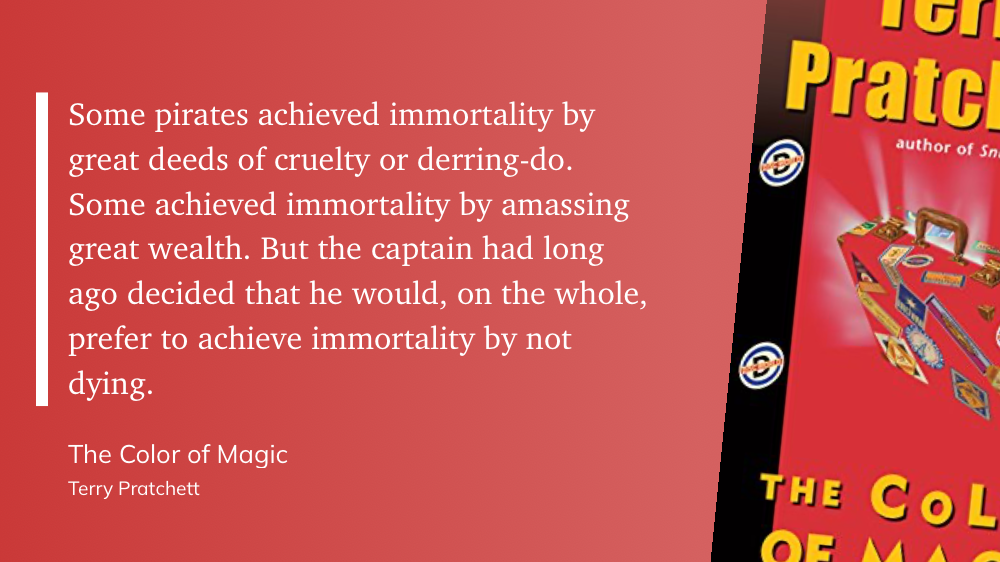 Quote from “The Color of Magic” - Terry Pratchett 