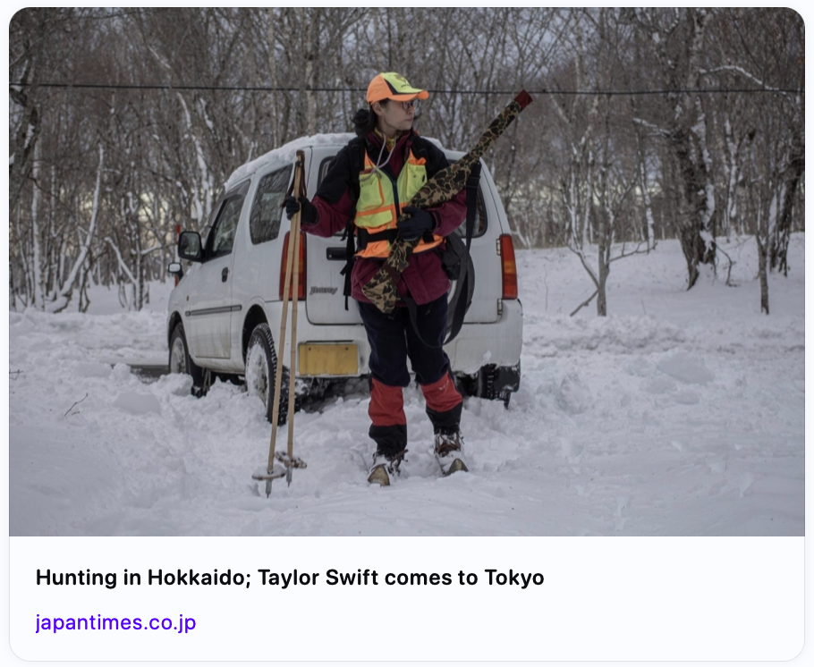 Headline: “Hunting in Hokkaido; Taylor Swift comes to Tokyo”
