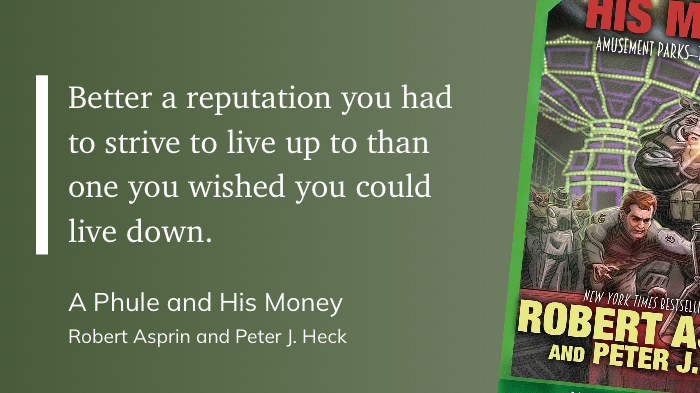 Quote from &10;“A Phule and His Money”-Robert Aspirin