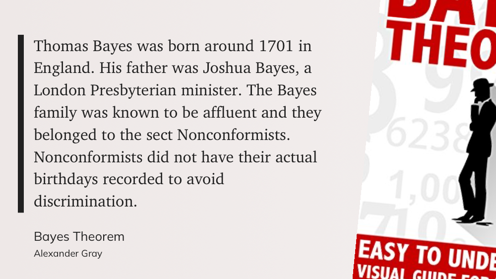 Quote from “Bayes Theorem” - Alexander Gray