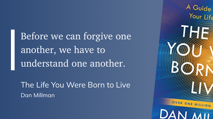 Quote from “The Life You Were Born to Live” - Dan Milman 