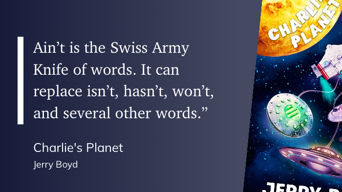 Quote from “Charlie’s Planet” - Jerry Boyd 