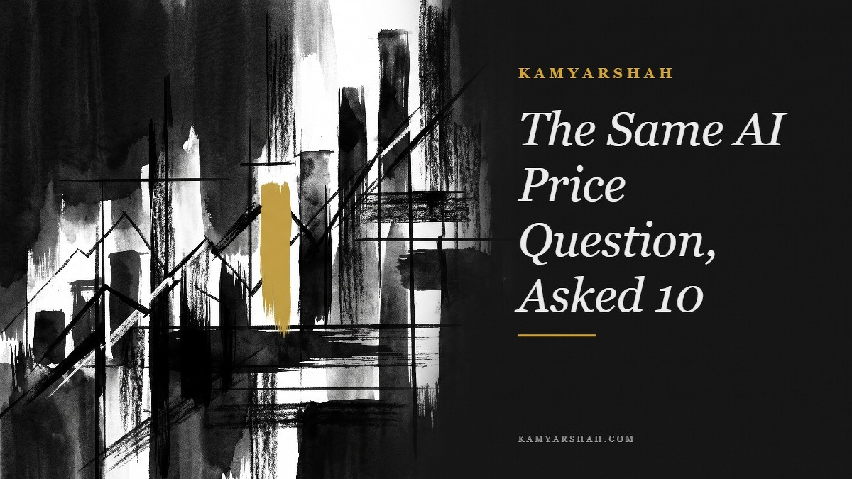 Social card for kamyarshah.com: "The Same AI Price Question, Asked 10", flat-design graphic, diagonal layout, chart motif.