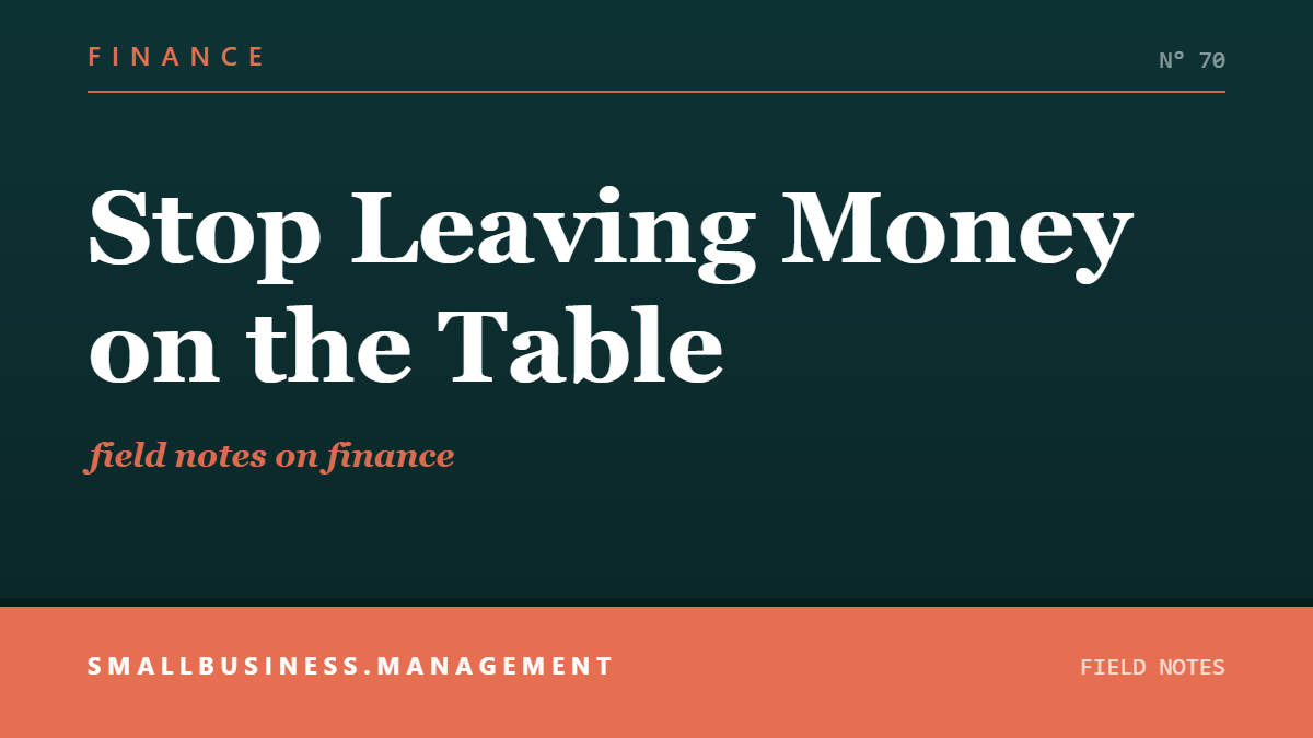 Social card for smallbusiness.management: Stop Leaving Money on the Table (FINANCE)