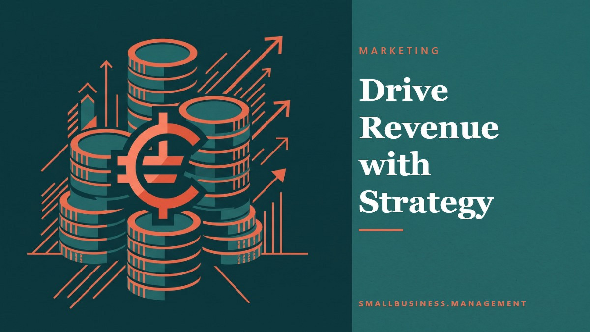Social card for smallbusiness.management: "Drive Revenue with Strategy", flat-design graphic, slab layout, teal palette, dollar motif.