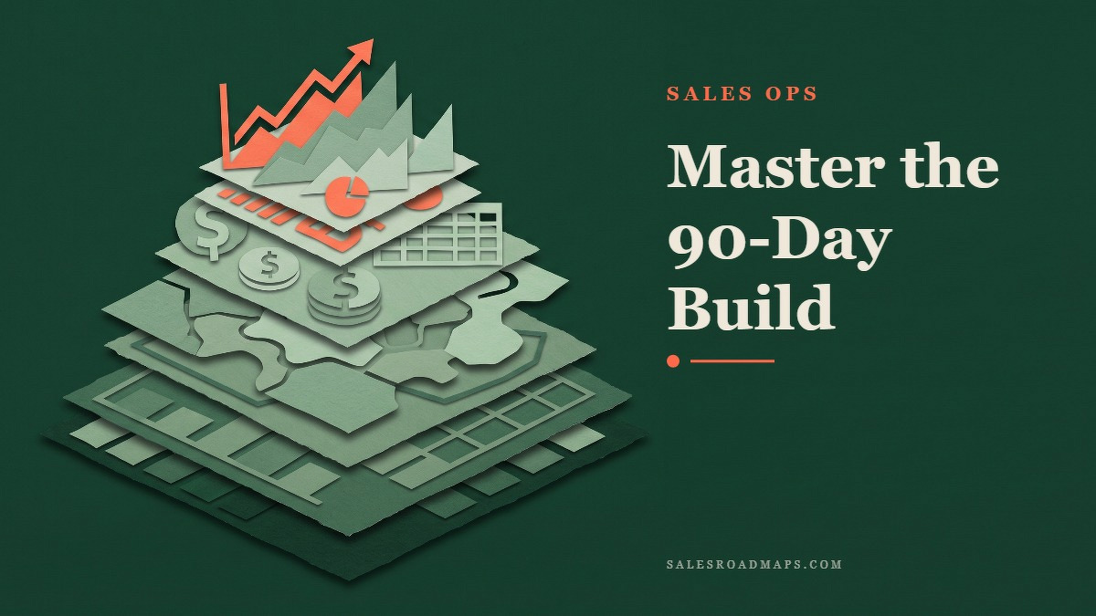 Social card for salesroadmaps.com: "Master the 90-Day Build", flat-design graphic, slab layout, ink palette, roadmap motif.