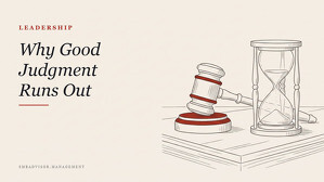Social card for smbadvisor.management: "Why Good Judgment Runs Out", flat-design graphic, split layout, slate palette, trend-down motif.