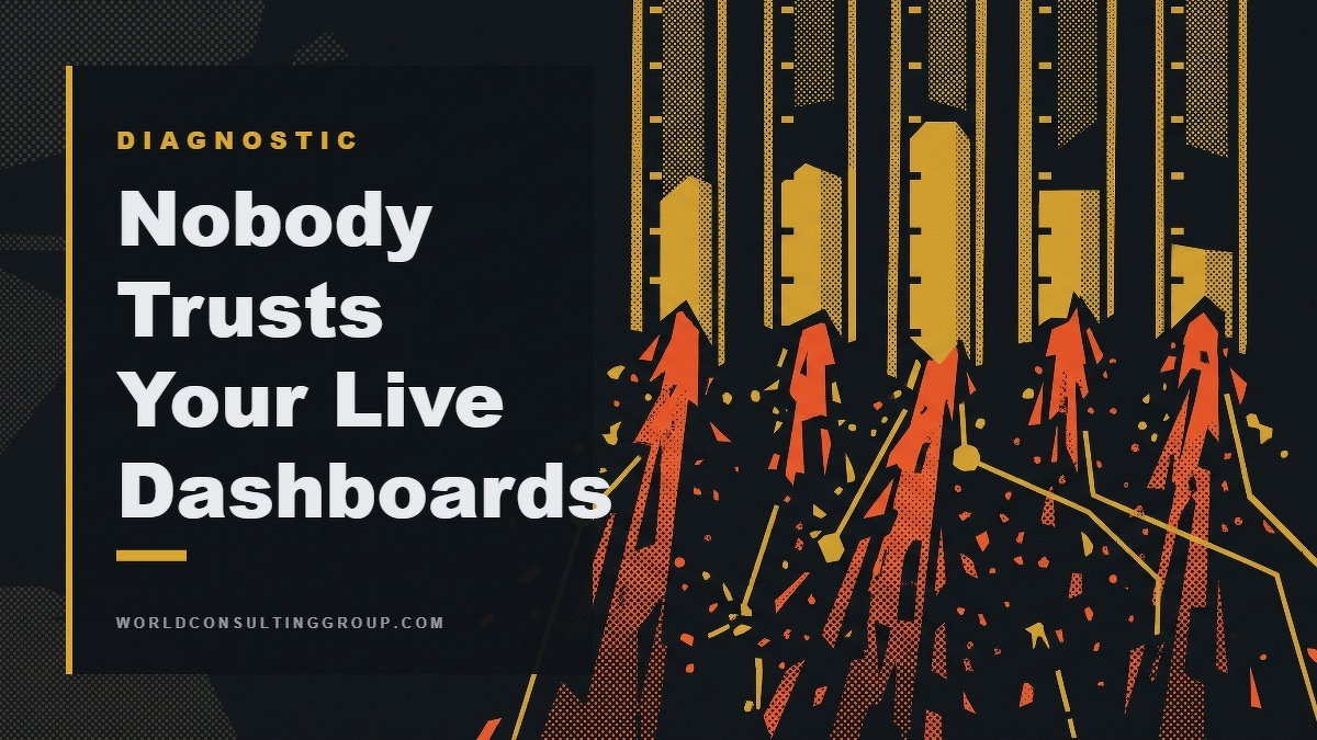 Social card for worldconsultinggroup.com: "Nobody Trusts Your Live Dashboards", flat-design graphic, diagonal layout, warning motif.