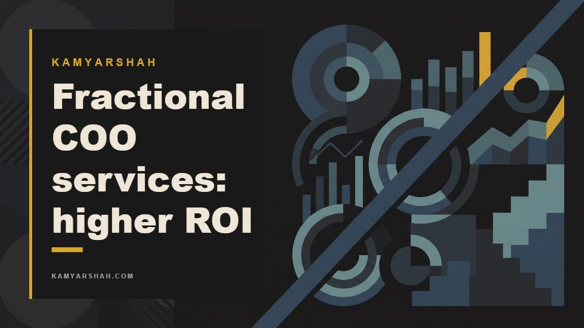Social card for kamyarshah.com: "Fractional COO services: higher ROI than full-time?", flat-design graphic, split layout, chart motif.