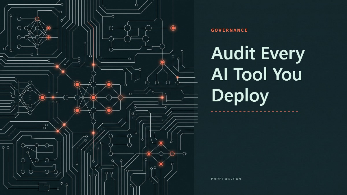 Social card for phdblog.com: "Audit Every AI Tool You Deploy", flat-design graphic, split layout, oxblood palette, shield motif.