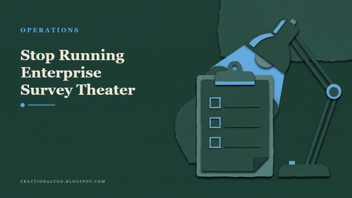 Social card for fractionalcoo.blogspot.com: "Stop Running Enterprise Survey Theater", flat-design graphic, split layout, slate palette, checklist motif.
