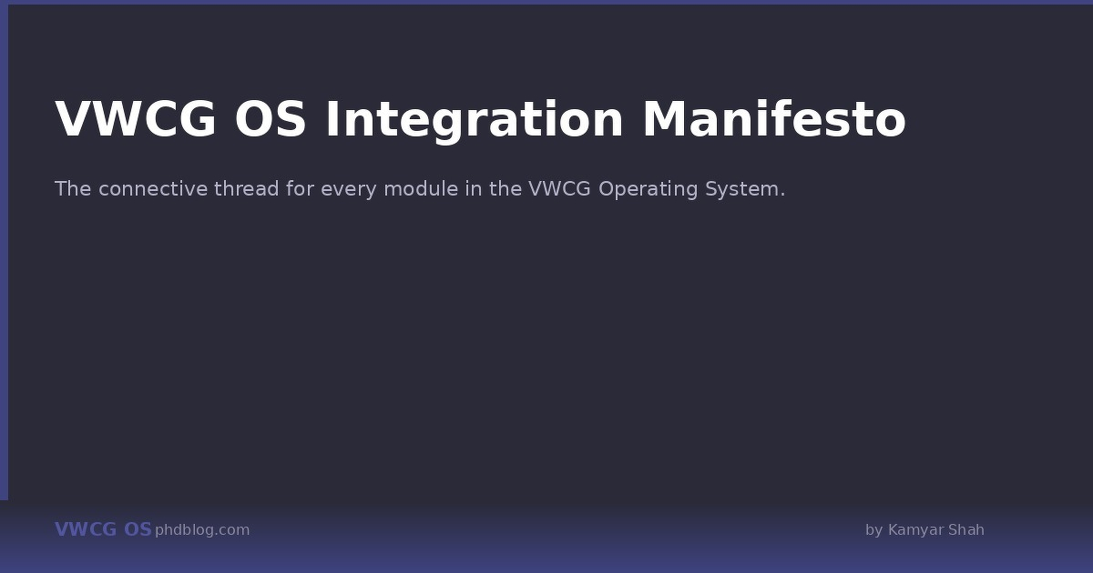 VWCG OS Integration Manifesto | VWCG OS