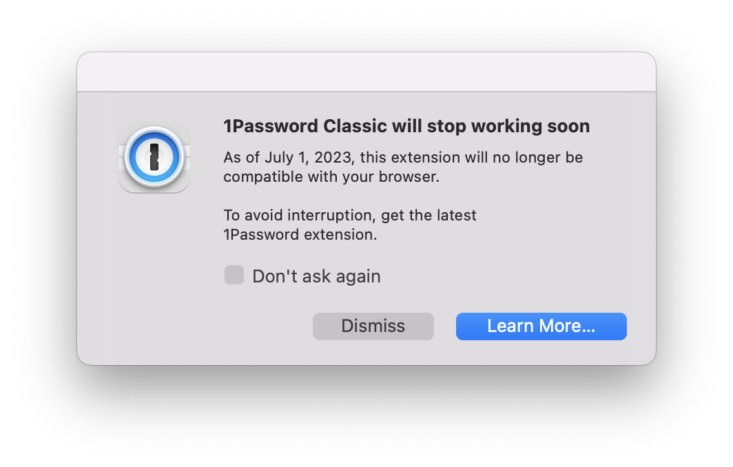 1Password Classic dialog warning about not working.