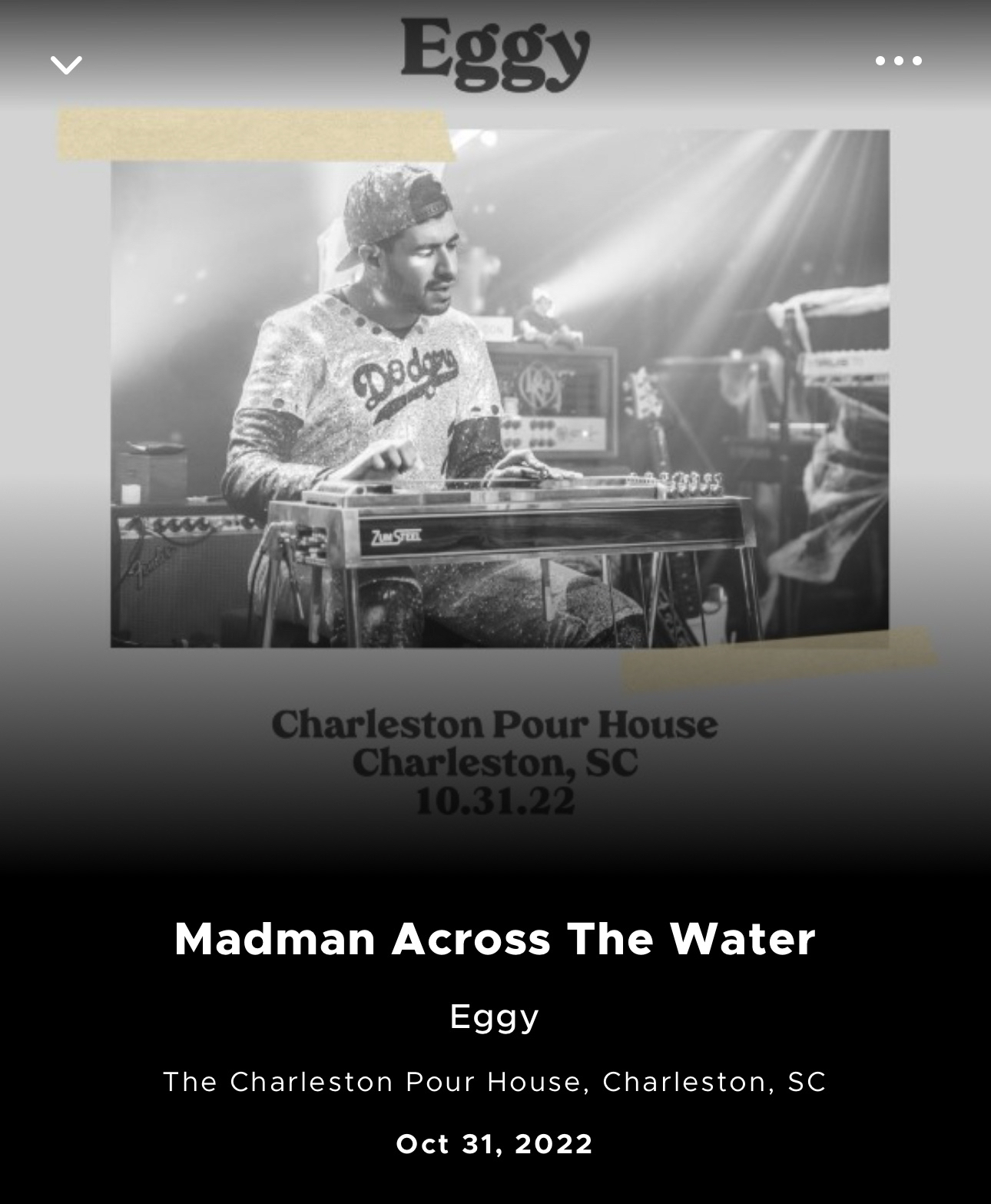 #Eggy -  Oct 31, 2022 - Madman Across The Water - The Charleston Pour House, Charleston, SC