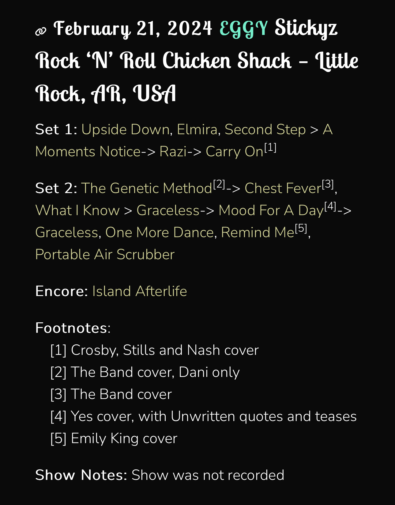 The image is a text-based setlist for a band called Eggy for their concert at Stickyz Rock ‘N’ Roll Chicken Shack in Little Rock, AR, USA, on February 21, 2024. It lists two sets of songs