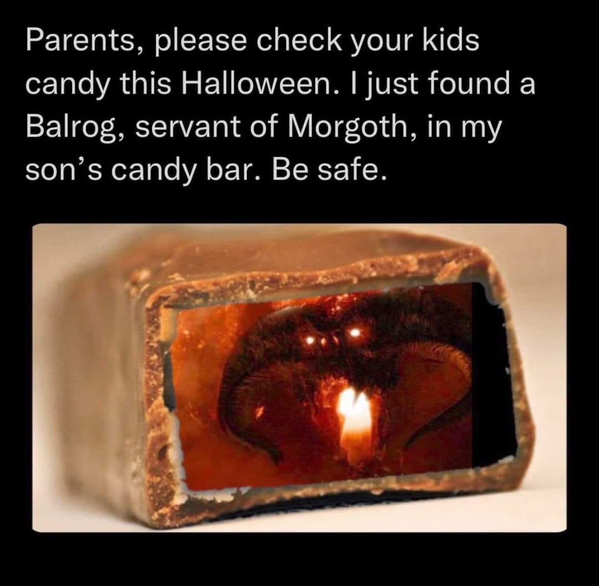 A humorous meme shows a Balrog from "The Lord of the Rings" inside a candy bar with a warning message for parents.