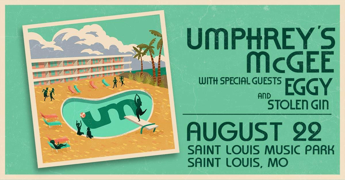 Concert poster for Umphrey’s McGee with special guests Eggy and Stolen Gin on August 22 at Saint Louis Music Park in Saint Louis, MO. Illustrated with a retro-style design featuring a hotel, a pool shaped like the band