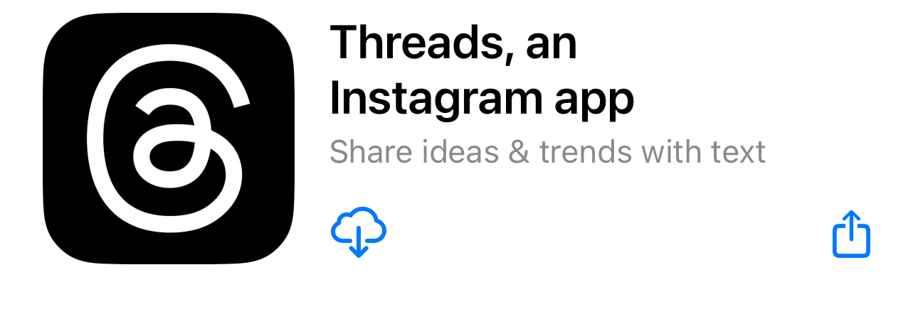 Graphic image promoting “Threads,” an Instagram app. Includes the Threads logo, along with text “Threads, an Instagram app” and a tagline “Share ideas & trends with text.” There are cloud download and thumbs-up icons to the left and right