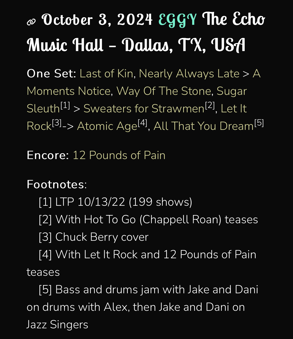 A concert setlist for an event on October 3, 2024, at The Echo Music Hall in Dallas, TX, featuring the band EGGY and including song titles with related footnotes and teases.