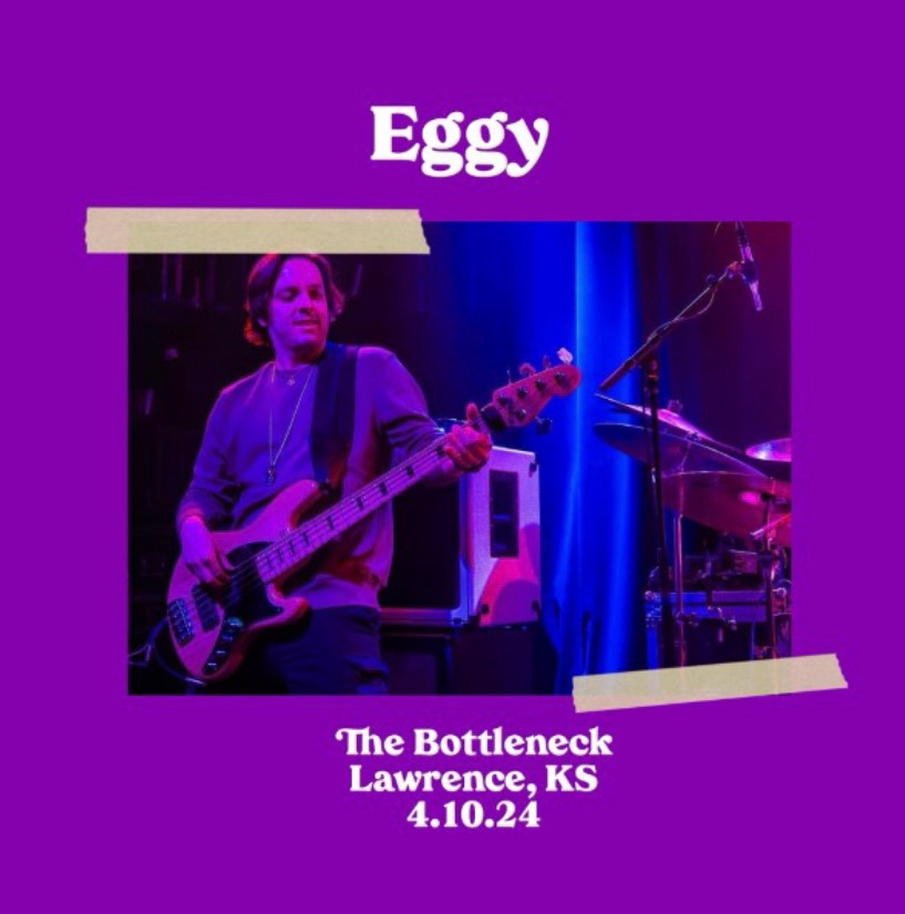 A promotional photo for a musical performance featuring a bass guitarist on stage, with the text “Eggy” at the top, and information about the venue “The Bottleneck, Lawrence, KS” and the date “4.10.24”