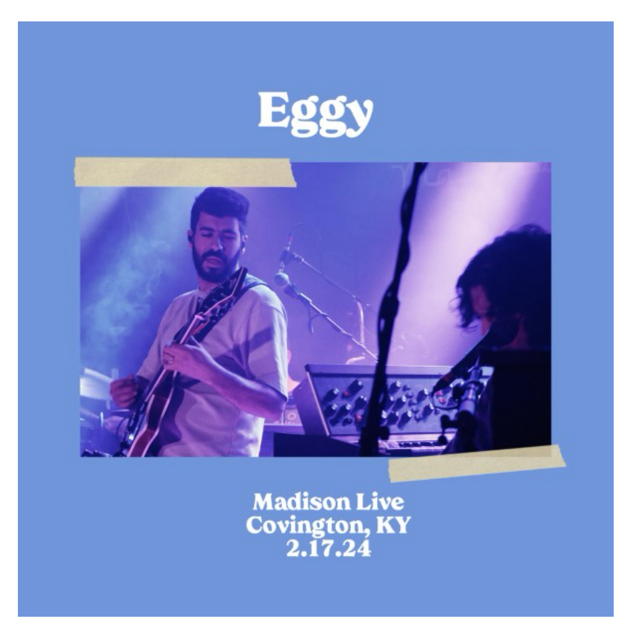 Promotional concert poster featuring two members of the band Eggy performing on stage, with the name “Eggy” at the top, and event details “Madison Live Covington, KY 2.17.24”