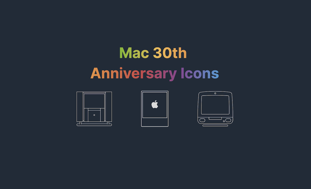 A screenshot that says Mac 30th Anniversary Icons with three images of Macs