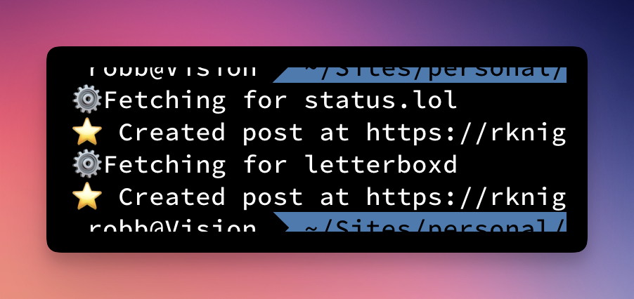 Portion of a terminal window. It shows messages for fetching for status.lol and Letterboxd, then messages showing posts being created.
