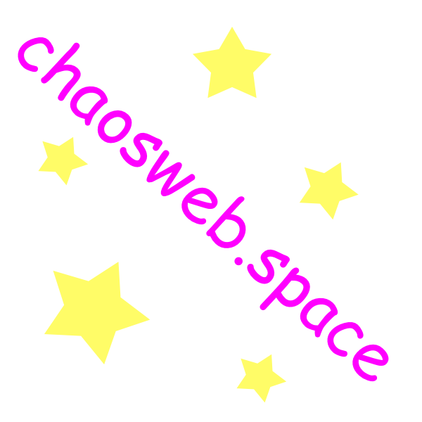 A white square that says chaosweb.space in pink comic sans with yellow stars in the background