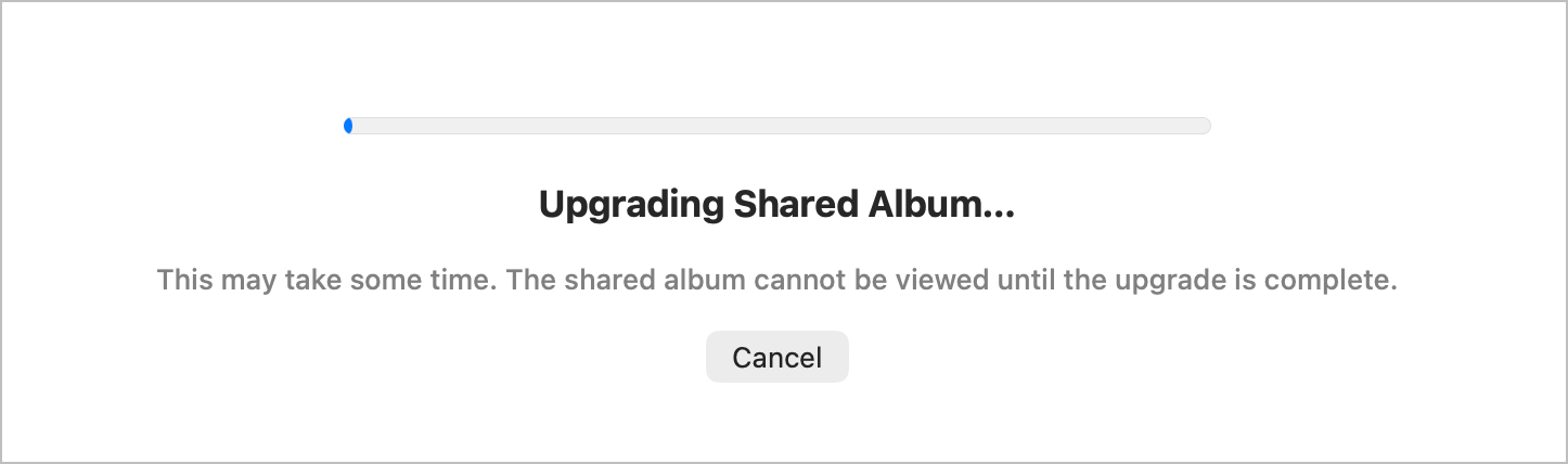 Auto-generated description: A progress bar above a message states that a shared album is being upgraded and cannot be viewed until the upgrade is complete, with a cancel button below.