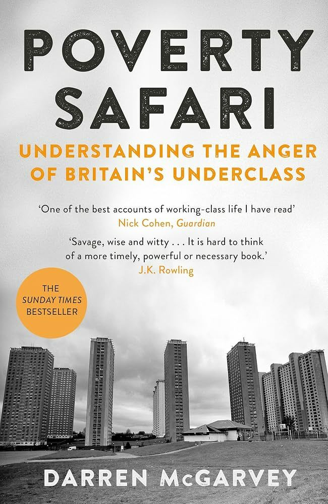 Auto-generated description: A book cover titled Poverty Safari by Darren McGarvey features high-rise buildings and includes endorsements from notable figures.