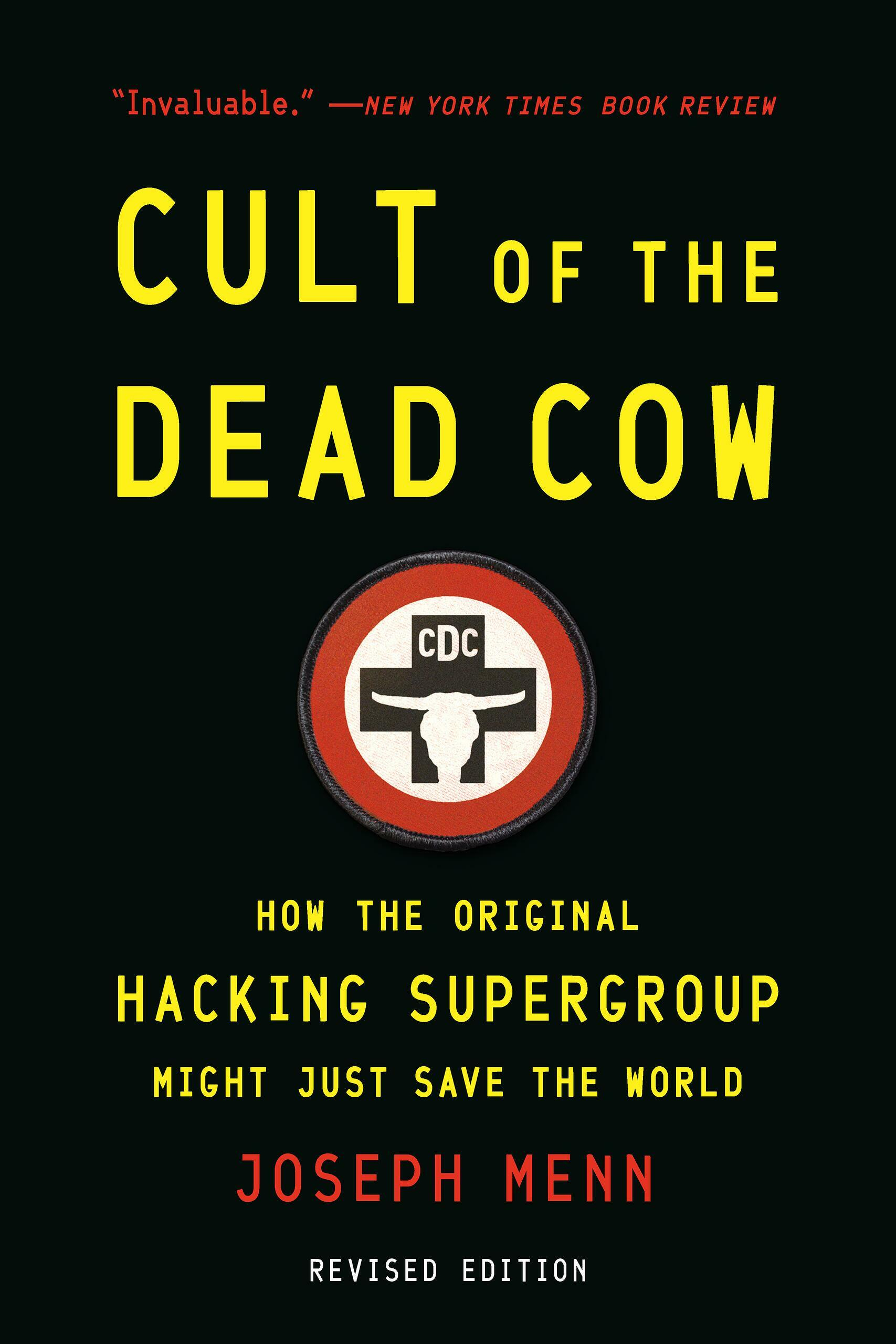 A book cover for Cult of the Dead Cow by Joseph Menn, featuring a CDC logo and praise from The New York Times.