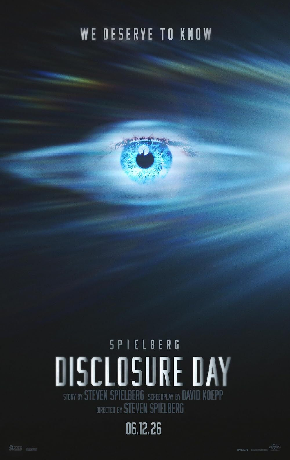A striking blue eye is centered amidst swirling shades of blue light with the phrase We deserve to know above, promoting the Steven Spielberg film Disclosure Day set to release on 06.12.26.
