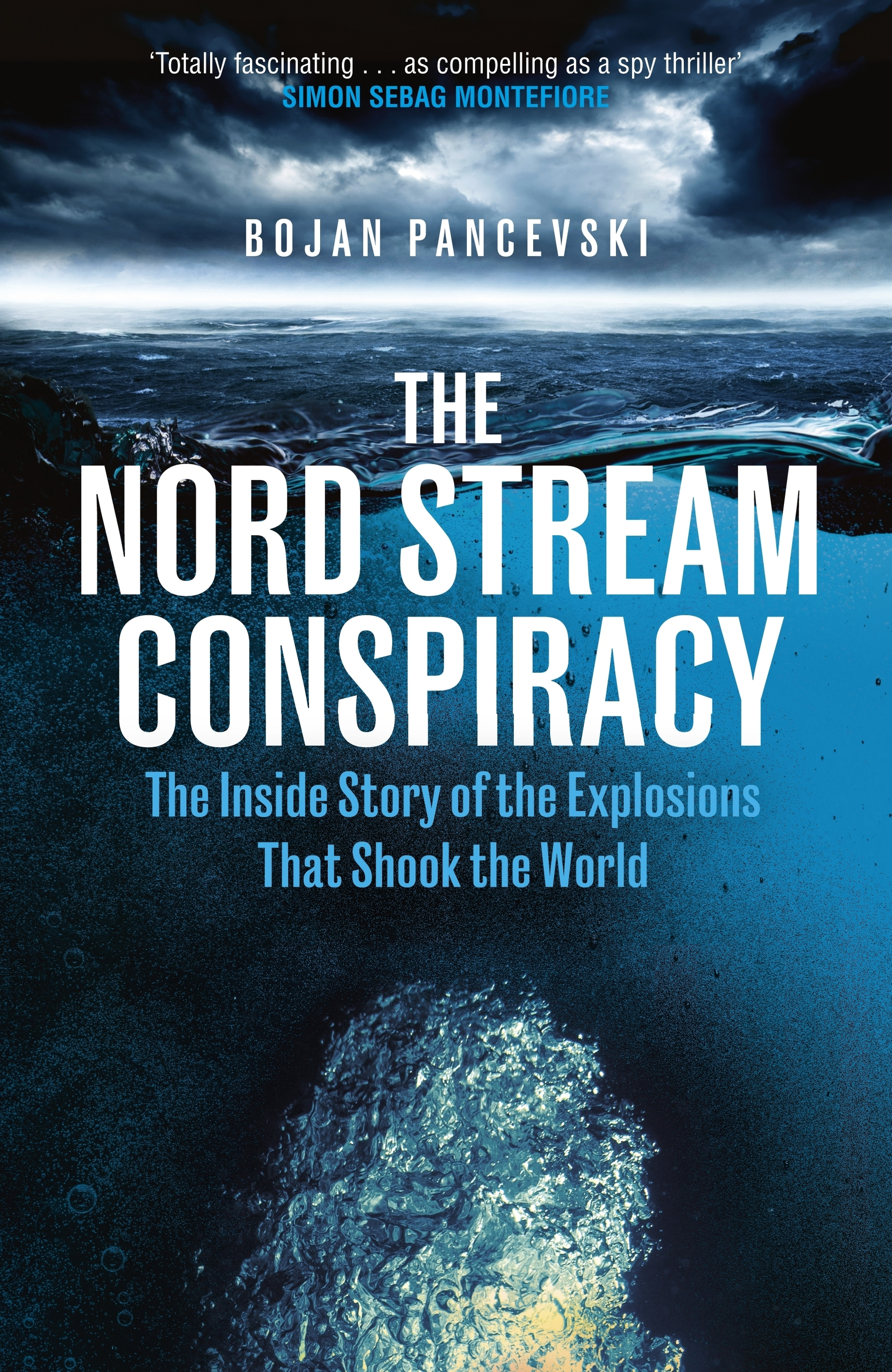 The book cover features the title The Nord Stream Conspiracy by Bojan Pancevski, highlighting the inside story of explosions that shocked the world, with a dark, underwater theme and a quote praising it as a compelling spy thriller.