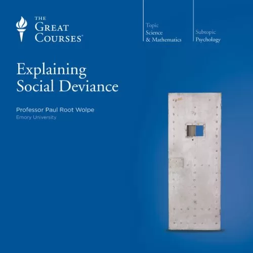 Cover art for Explaining Social Deviance by Professor Paul Root Wolpe, featuring a metallic door against a blue background.
