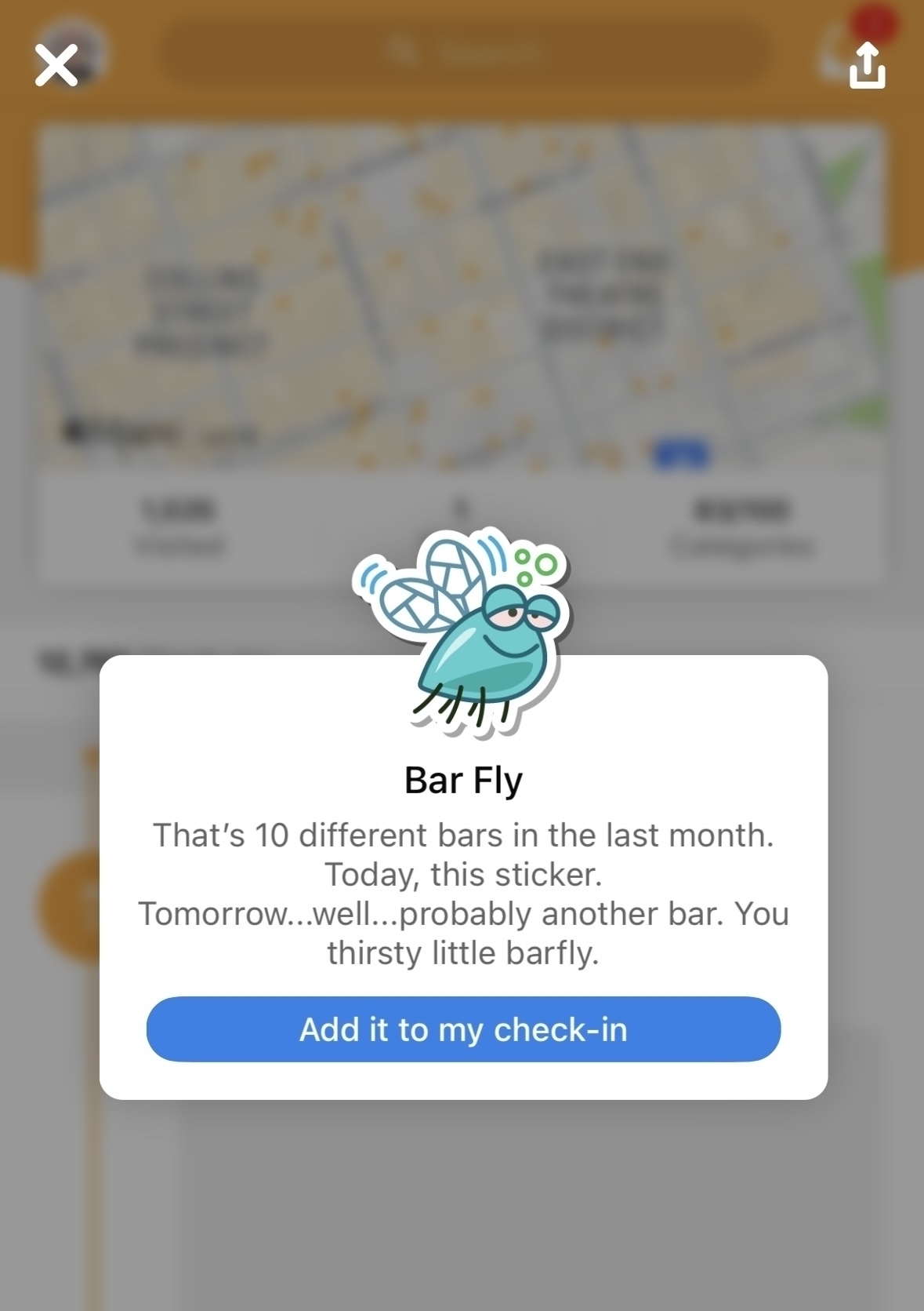 A screenshot of the Swarm app that says “Bar fly. That’s 10 different bars in the last month. Today, this sticker. Tomorrow… well… probably another bar. You thirsty little bar fly.”