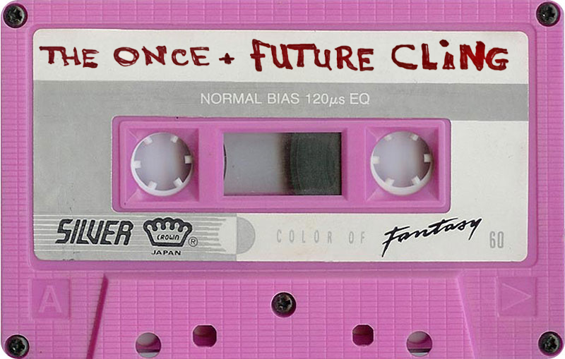 A vintage cassette tape with the title The Once and Future Cling scribbled on the label.