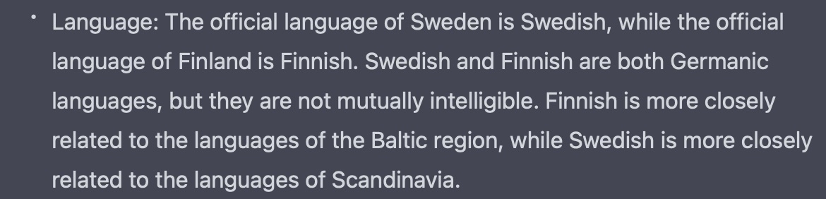 Screenshot: "Language: The official language of Sweden is Swedish, while the official language of Finland is Finnish. Swedish and Finnish are both Germanic languages, but they are not mutually intelligible. Finnish is more closely related to the languages of the Baltic region, while Swedish is more closely related to the languages of Scandinavia."