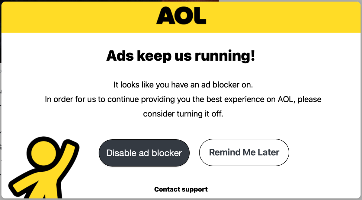 Screenshot of an AOL ad-blocker-blocker: "Ads keep us running! It looks like you have an ad blocker on. In order for us to continue providing you the best experience on AOL, please consider turning it off."