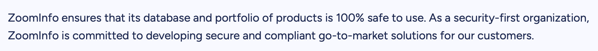 Screenshot of a company's security FAQ page: "ZoomInfo ensures that its database and portfolio of products is 100% safe to use. As a security-first organization, ZoomInfo is committed to developing secure and compliant go-to-market solutions for our customers."