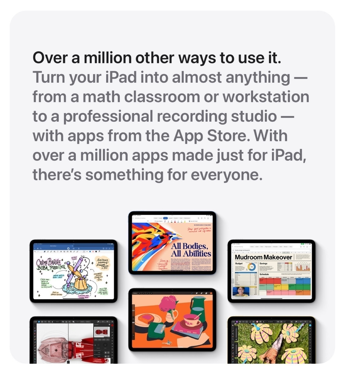 A screenshot from Apple's iPad website. Text reads: Over a million other ways to use it. Turn your iPad into almost anything — from a math classroom or workstation to a professional recording studio — with apps from the App Store. With over a million apps made just for iPad, there's something for everyone. Below the image are five iPads. Each iPad screen is a different app with brightly colored visuals, demonstrating various creative applications and documents.