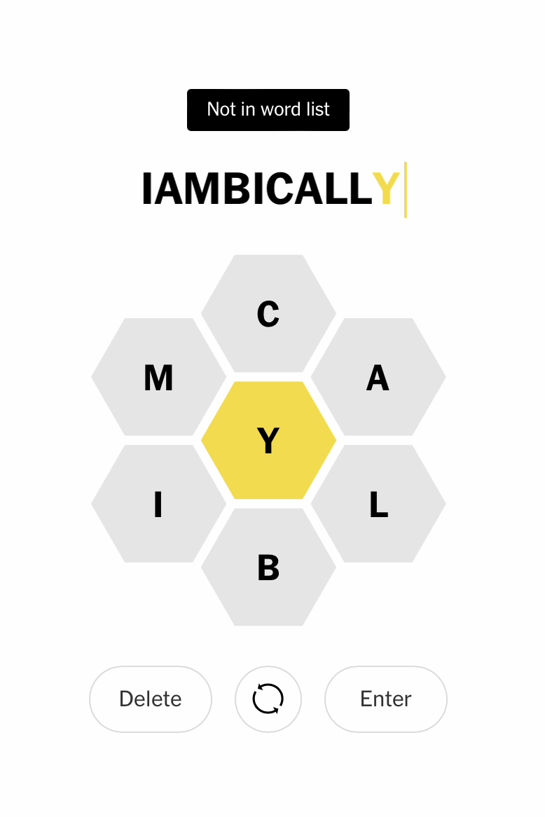Screenshot of the New York Times "Spelling Bee" game with the word "IAMBICALLY" typed in and the feedbackj "Not in word list" shown