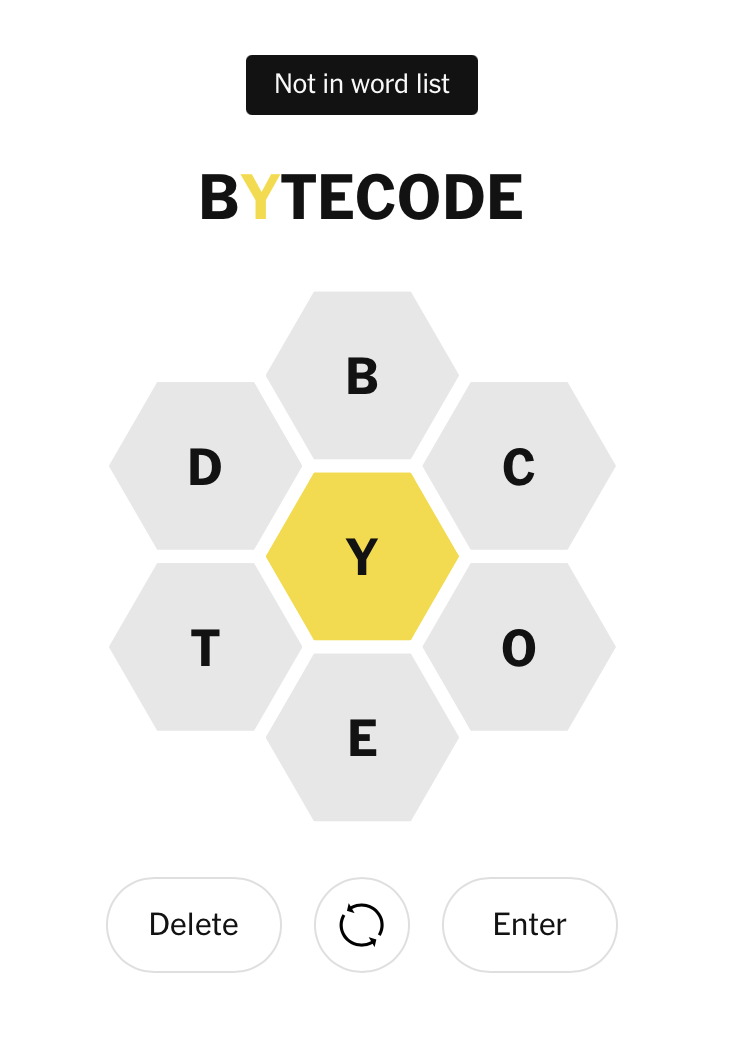 Screenshot of the New York Times Spelling Bee game, showing the letter Y in the middle, D, B, C, T, E, and O on the outside, and the word “BYTECODE” written above with a feedback message saying “Not in word list”