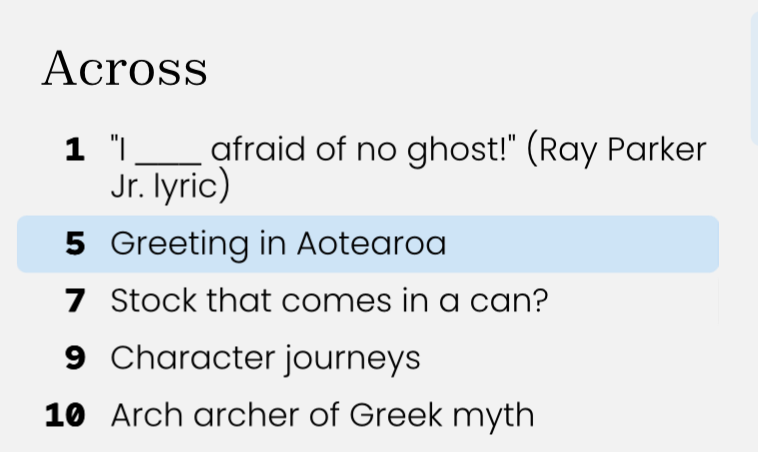 List of crossword clues with one highlighted: “Greeting in Aotearoa”.
