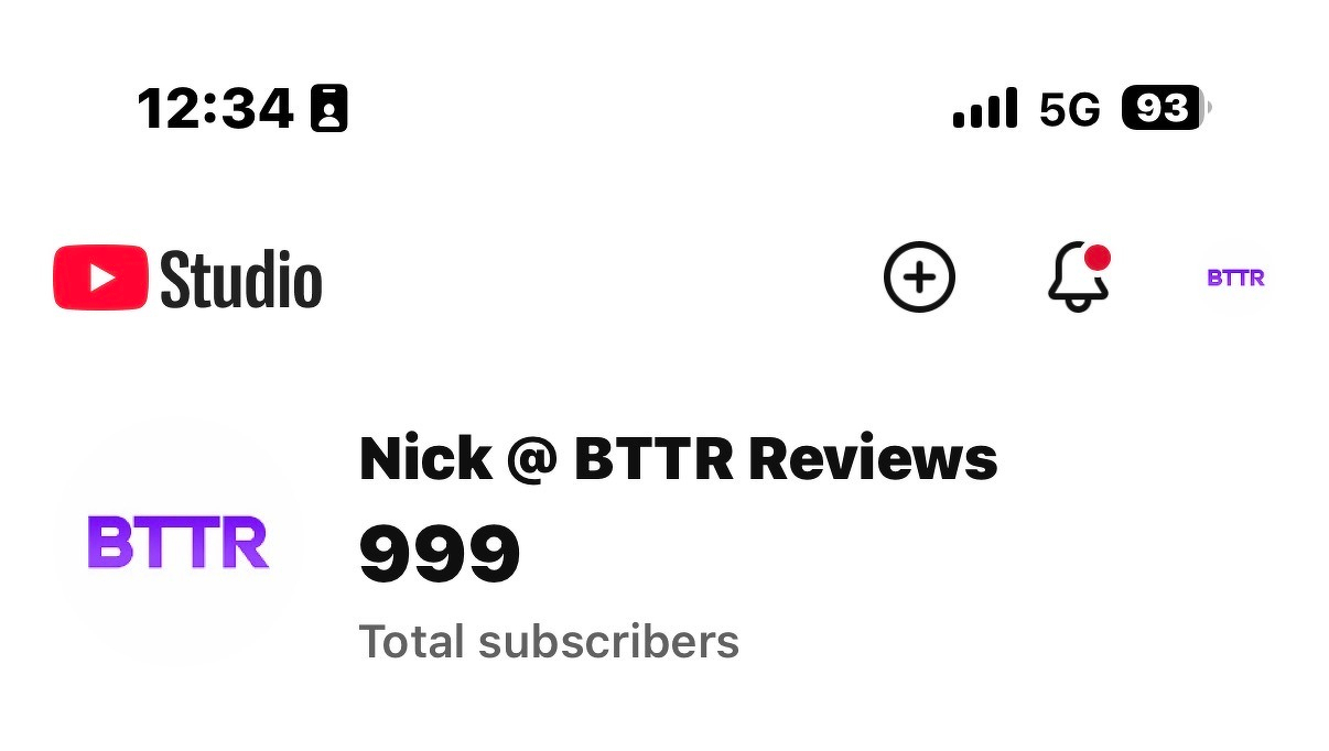 A screenshot of BTTR’s YouTube subscribers, sitting at 999 subscribers